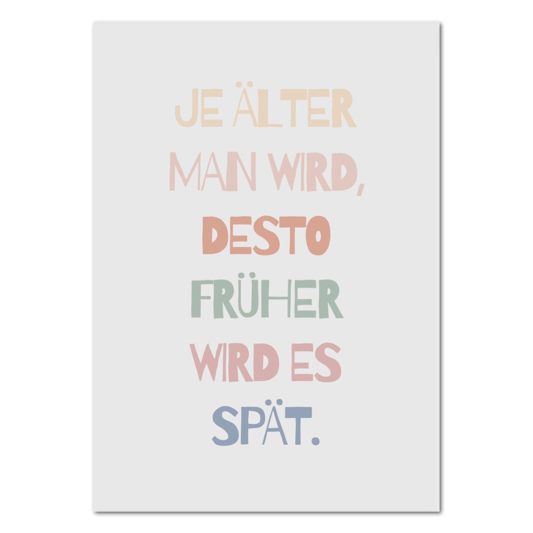 Postkarte "Je älter man wird...."