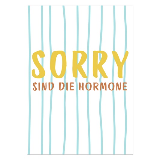 Postkarte "Sorry, sind die Hormone" | Rabenmütter Verlag