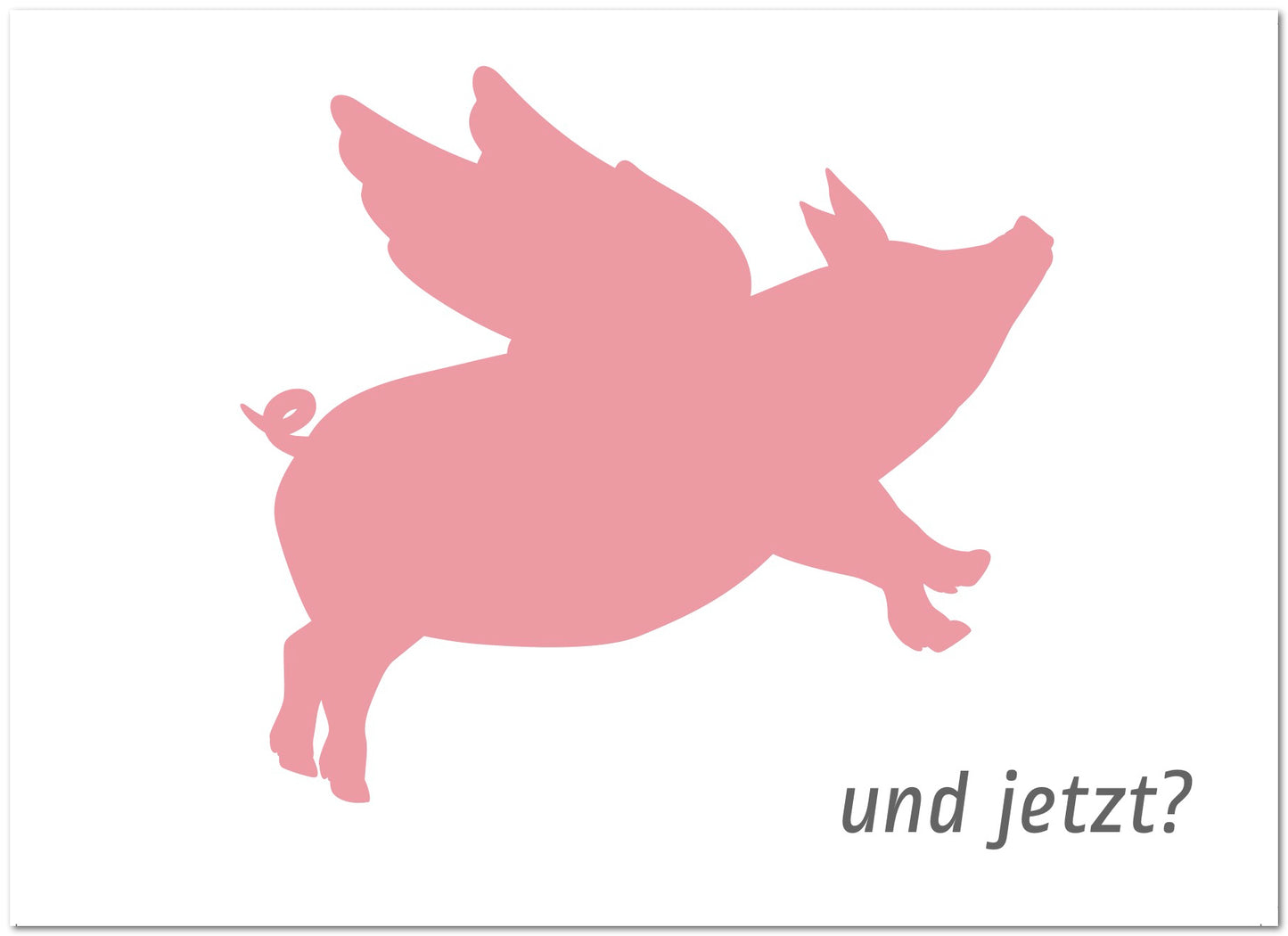 Postkarte "Und jetzt?"