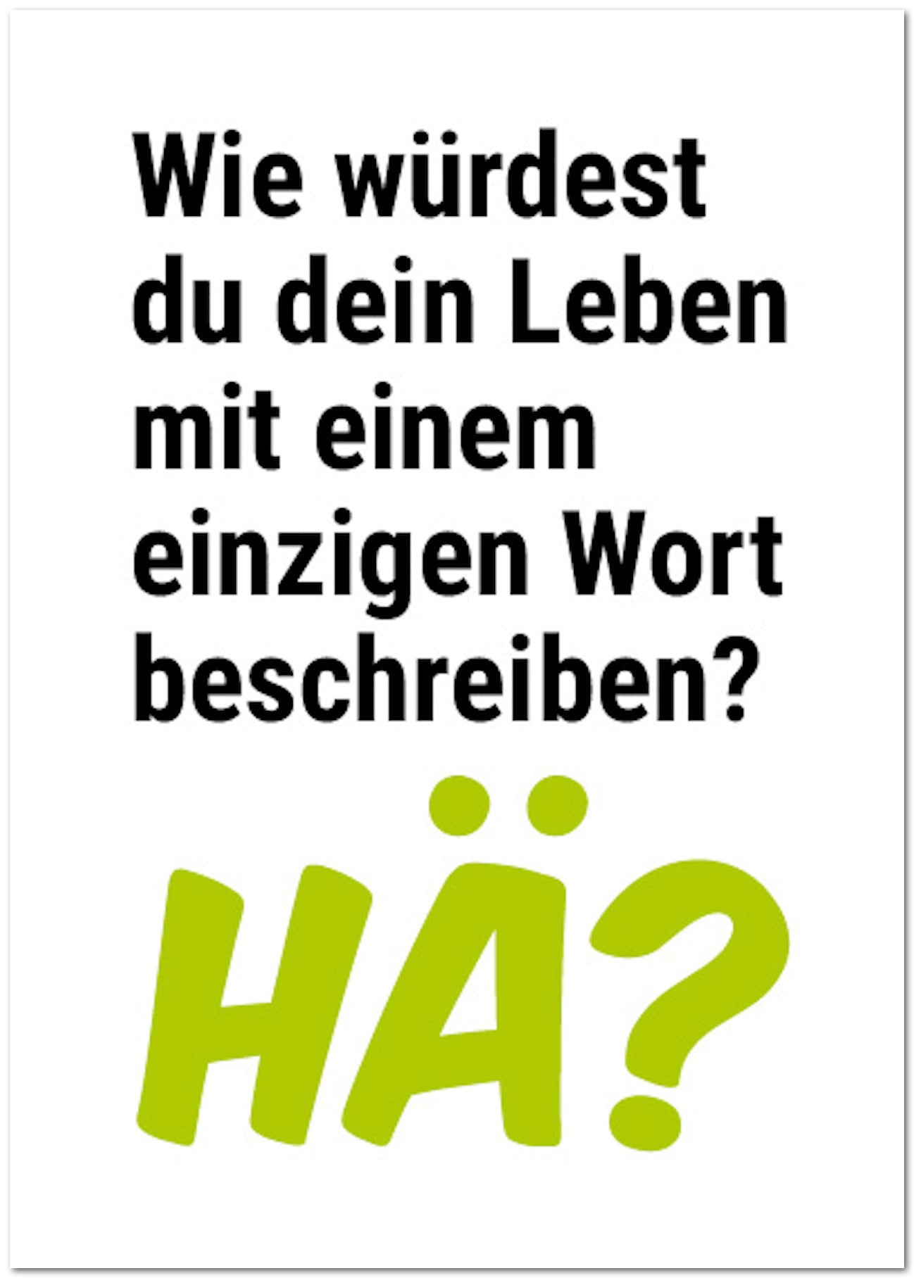Postkarte "Hä?"