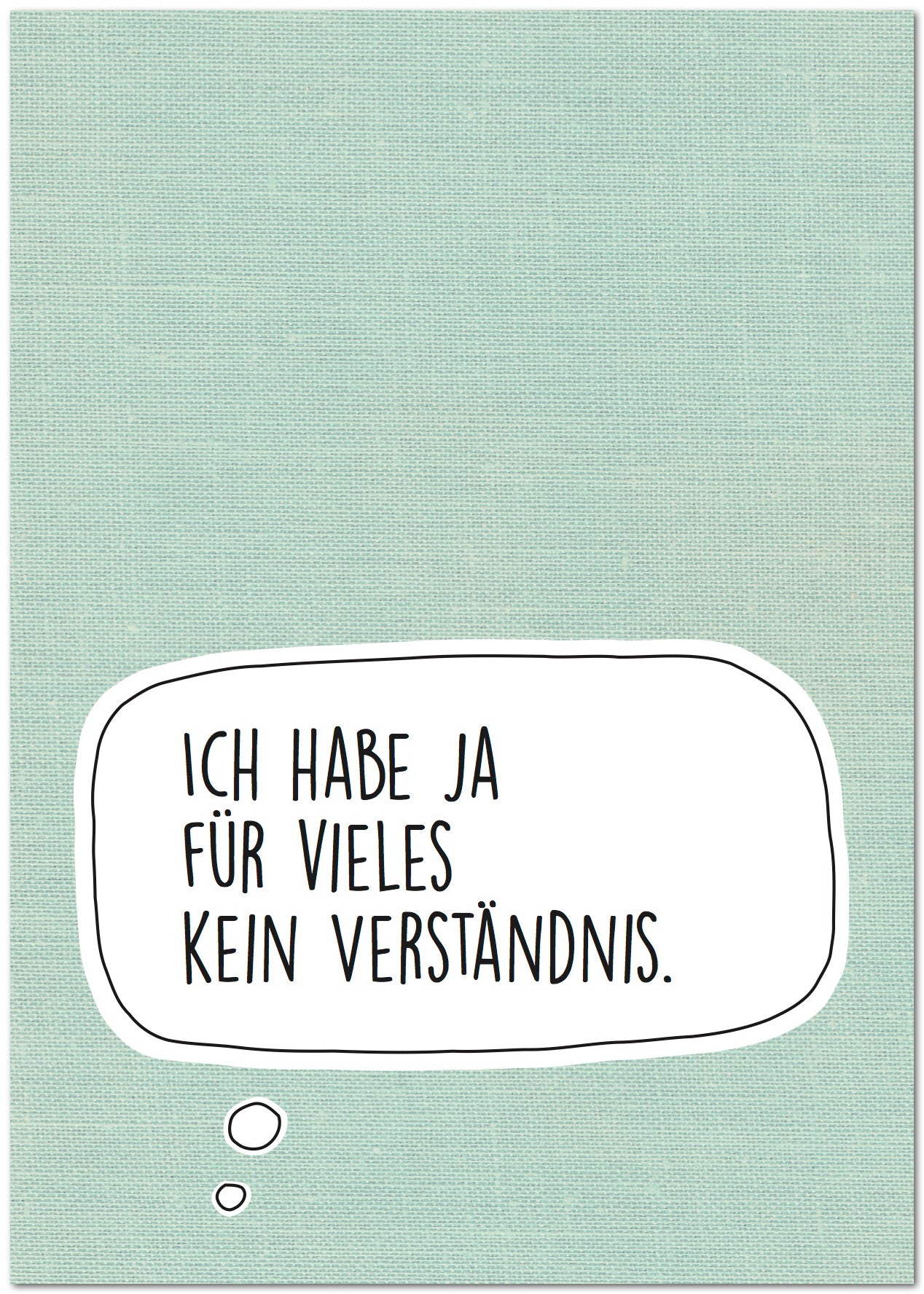 Postkarte "Kein Verständnis"