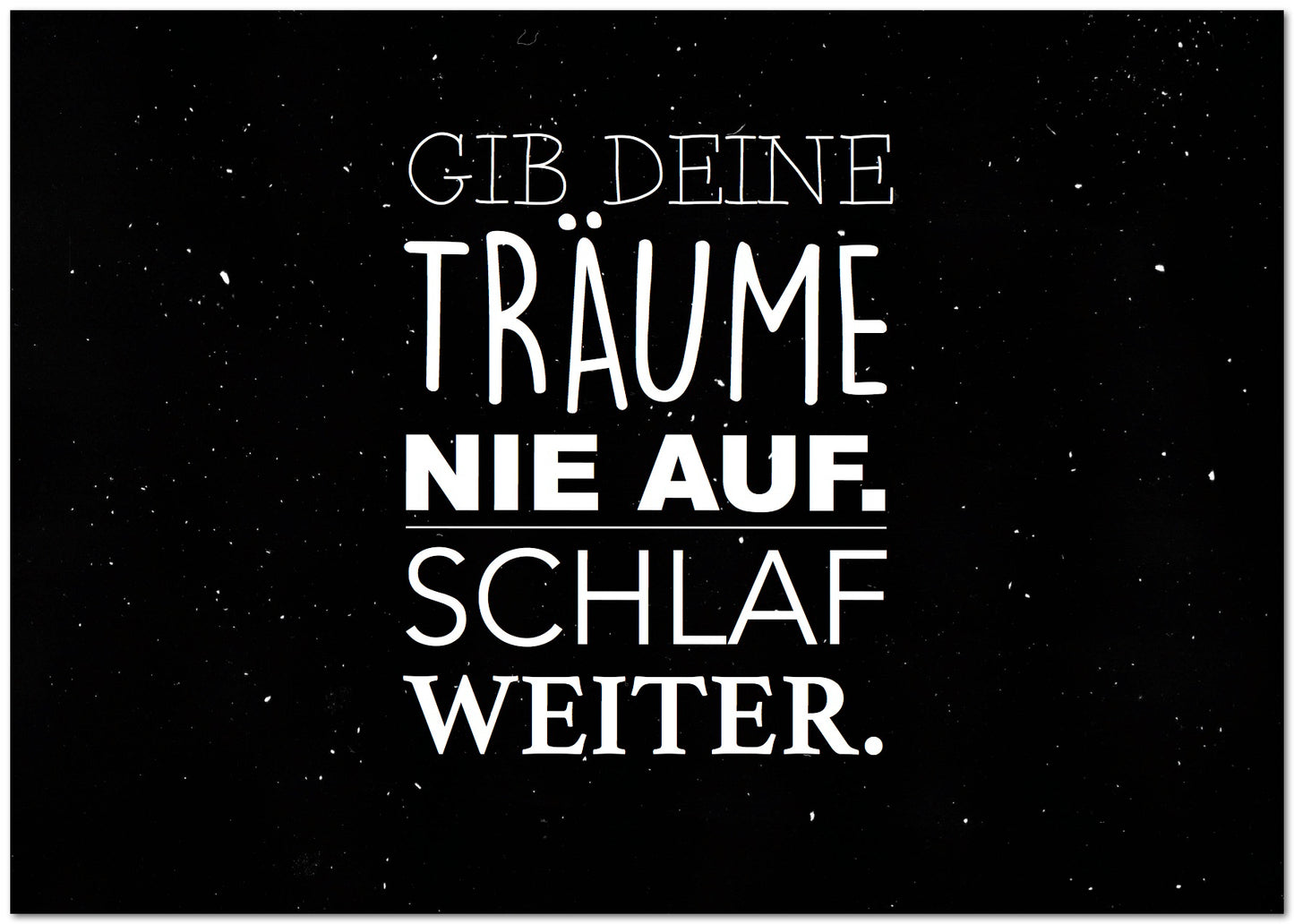 Postkarte "Gib deine Träume nie auf"