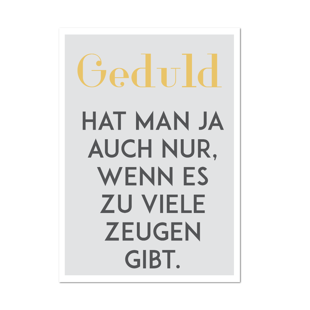 Postkarte "Geduld"