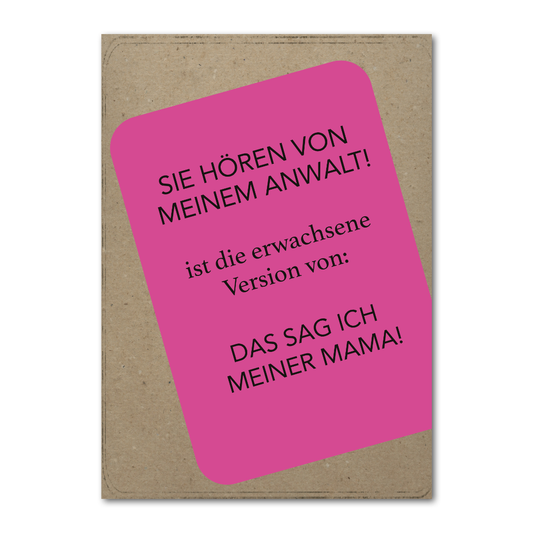 Postkarte Sie hören von meinem Anwalt