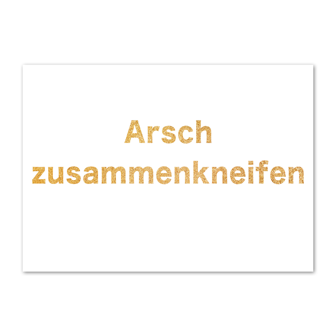 Postkarte Arsch zusammenkneifen