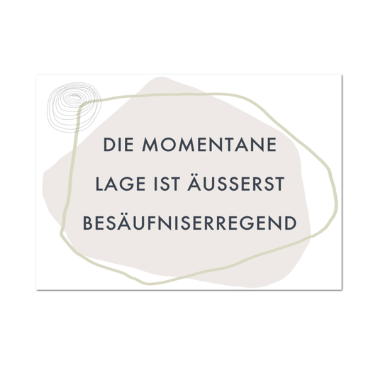 Postkarte "Die momentane Lage ist besäufniserregend" | Rabenmütter Verlag