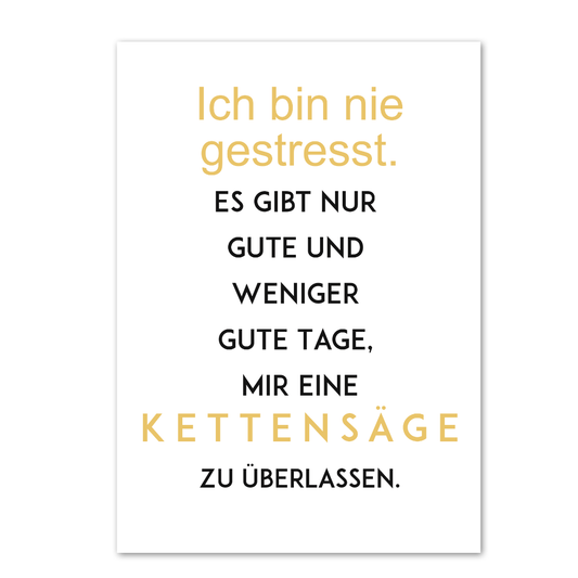 Postkarte "Ich bin nie gestresst"