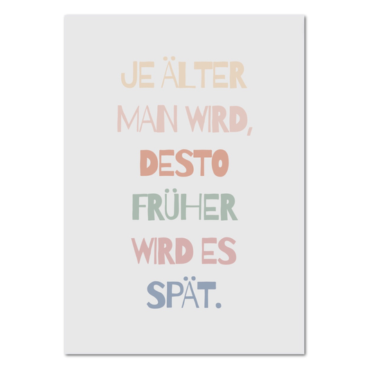 Postkarte "Je älter man wird...."