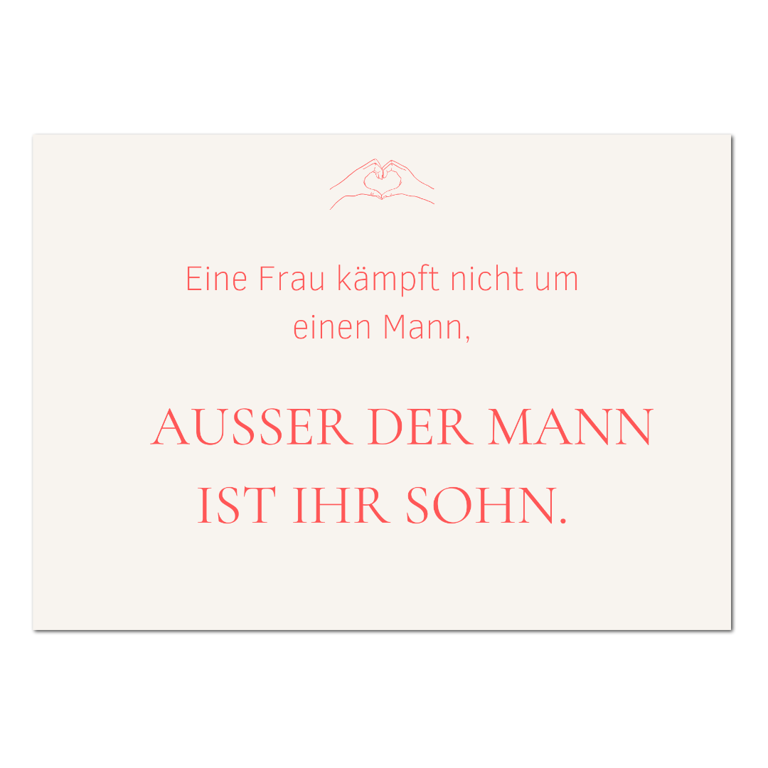 Postkarte "Eine Frau kämpft nicht um einen Mann" 