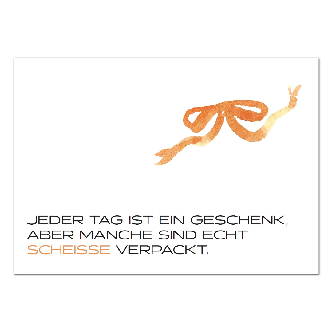 Postkarte "Jeder Tag ist ein Geschenk"