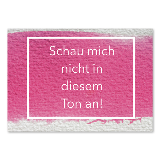 Postkarte "Nicht in diesem Ton"