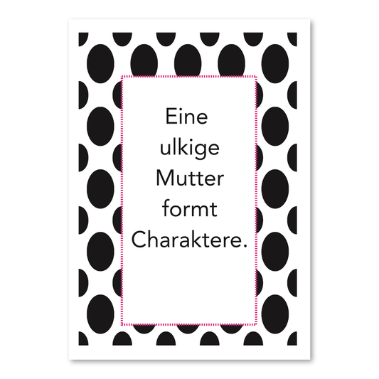 Postkarte "Ulkige Mutter"