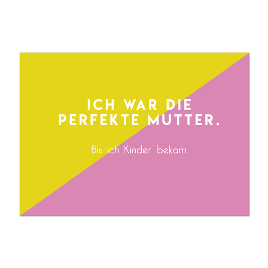 Postkarte "Die perfekte Mutter"