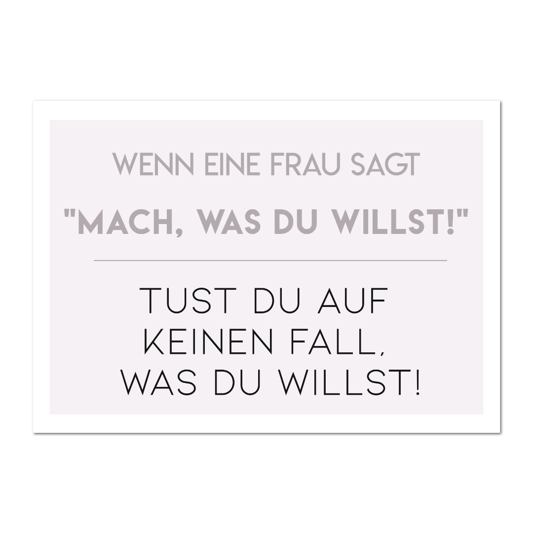 Postkarte "Mach was du willst"