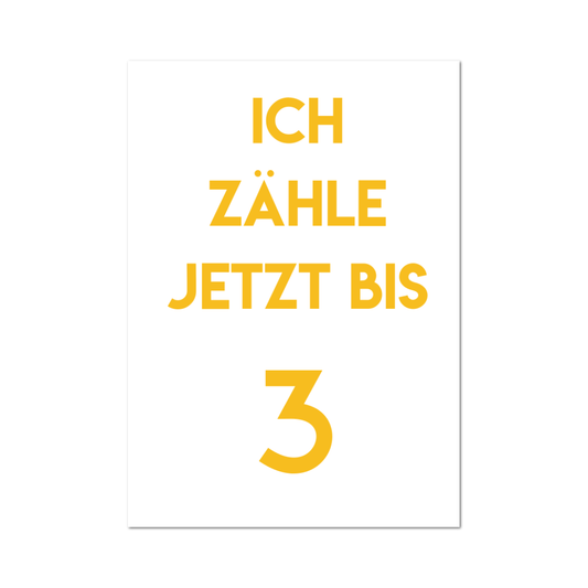 Postkarte "Ich zähle jetzt bis 3"